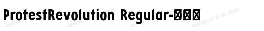 ProtestRevolution Regular字体转换 ProtestRevolution Regular字体转换
